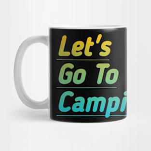 Let's go to Camping Mug